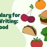 Vocabulary for IELTS Writing Topic Food