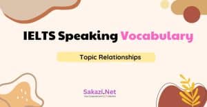 IELTS Speaking Vocabulary Topic Relationships